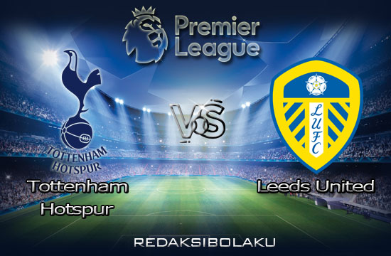Prediksi Pertandingan Tottenham Hotspur vs Leeds United 02 Januari 2021 - Premier League