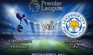 Prediksi Pertandingan Tottenham Hotspur vs Leicester City 20 Desember 2020 - Premier League