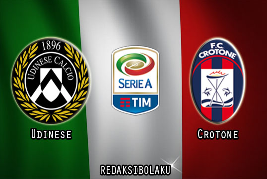 Prediksi Pertandingan Udinese vs Crotone 16 Desember 2020 - Liga Italia Serie A