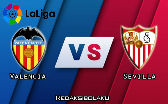 Prediksi Pertandingan Valencia vs Sevilla 22 Desember 2020 - La Liga
