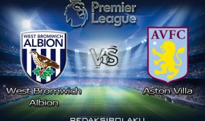 Prediksi Pertandingan West Bromwich Albion vs Aston Villa 21 Desember 2020 - Premier League