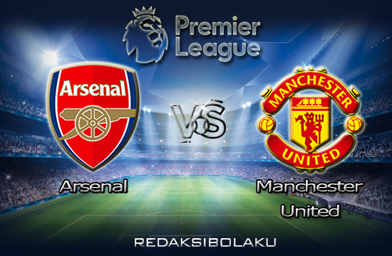 Prediksi Pertandingan Arsenal vs Manchester United 31 Januari 2021 - Premier League