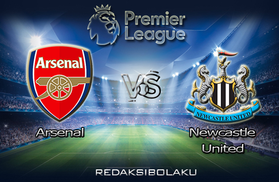 Prediksi Pertandingan Arsenal vs Newcastle United 19 Januari 2021 - Premier League