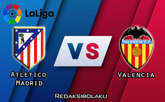 Prediksi Pertandingan Atletico Madrid vs Valencia 25 Januari 2021 - La Liga