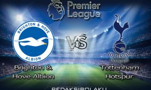 Prediksi Pertandingan Brighton & Hove Albion vs Tottenham Hotspur 01 Februari 2021 - Premier League