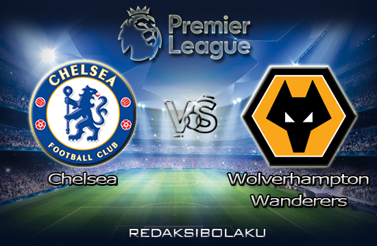 Prediksi Pertandingan Chelsea vs Wolverhampton Wanderers 28 Januari 2021 - Premier League