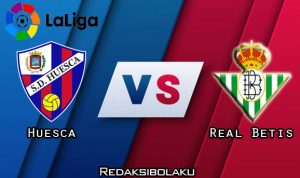 Prediksi Pertandingan Huesca vs Real Betis 12 Januari 2021 - La Liga