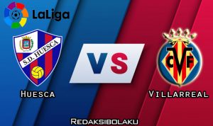Prediksi Pertandingan Huesca vs Villarreal 23 Januari 2021 - La Liga