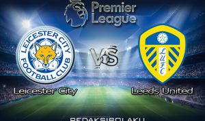 Prediksi Pertandingan Leicester City vs Leeds United 31 Januari 2021 - Premier League