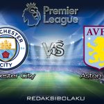 Prediksi Pertandingan Manchester City vs Aston Villa 21 Januari 2021 - Premier League