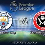 Prediksi Pertandingan Manchester City vs Sheffield United 30 Januari 2021 - Premier League