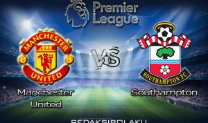 Prediksi Pertandingan Manchester United vs Southampton 03 Februari 2021 - Premier League