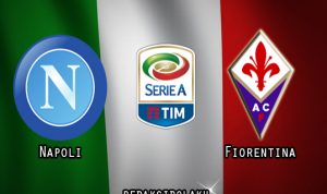 Prediksi Pertandingan Napoli vs Fiorentina 17 Januari 2021 - Liga Italia Serie A