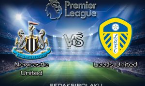 Prediksi Pertandingan Newcastle United vs Leeds United 27 Januari 2021 - Premier League