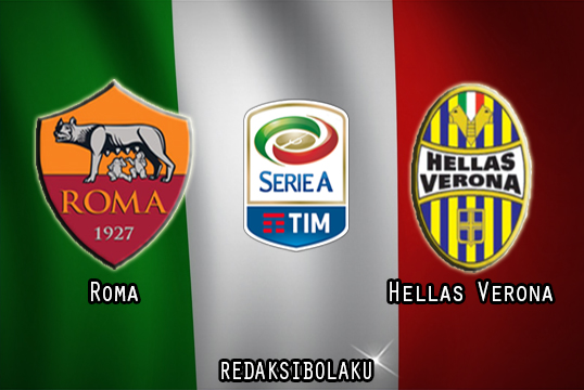 Prediksi Pertandingan Roma vs Hellas Verona 01 Februari 2021 - Liga Italia Serie A