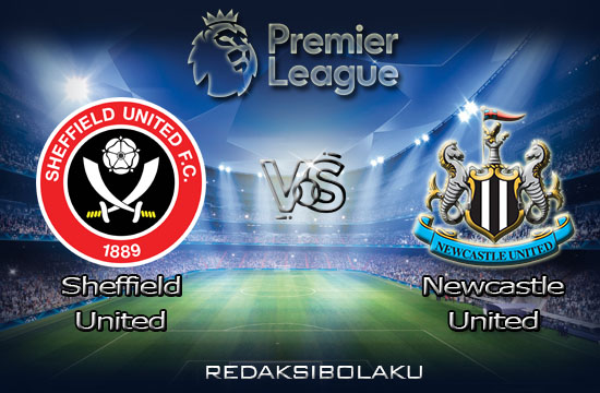 Prediksi Pertandingan Sheffield United vs Newcastle United 13 Januari 2021 - Premier League