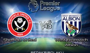 Prediksi Pertandingan Sheffield United vs West Bromwich Albion 03 Februari 2021 - Premier League