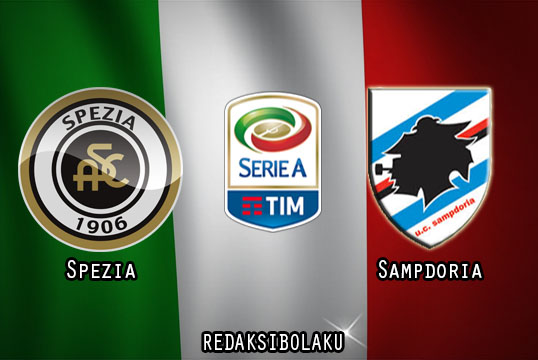 Prediksi Pertandingan Spezia vs Sampdoria 12 Januari 2021 - Liga Italia Serie A