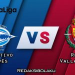 Prediksi Pertandingan Deportivo Alavés vs Real Valladolid 06 Februari 2021 - La Liga