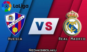 Prediksi Pertandingan Huesca vs Real Madrid 06 Februari 2021 - La Liga