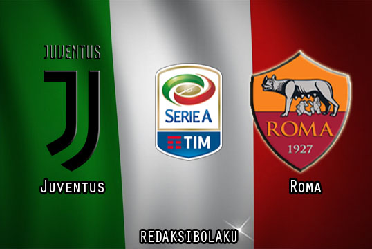 Prediksi Pertandingan Juventus vs Roma 07 Februari 2021 - Liga Italia Serie A