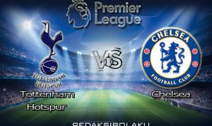 Prediksi Pertandingan Tottenham Hotspur vs Chelsea 05 Februari 2021 - Premier League